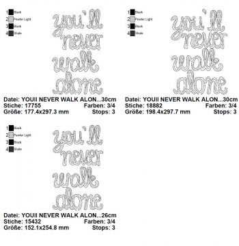 ♥YOU`ll never WALK alone♥ Embroidery-File 16x26 18x30 20x30cm