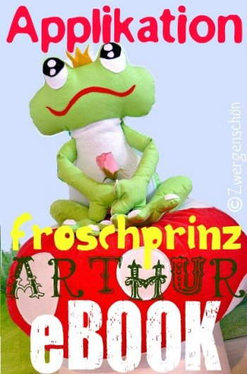 ♥FROSCHPRINZ♥ ARTHUR♥ eBOOK Applikation KUSCHELFROSCH