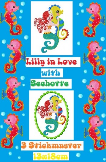 ♥LILLY in LOVE with SeaPONY♥ Embroidery File 13x18cm