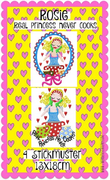 ♥REAL PRINCESS NEVER COOKS♥ Rosies`s Best EMBROIDERY-File 13x18cm