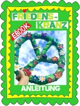 ♥FRIEDENsKRANZ♥ PEACE Anleitung PDF 1€-SPARbie