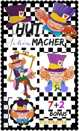 ♥HUTschoenMACHER♥ Embroidery ART-File SET MAD HATTER 10x10 13x18 +BONUS (GigaHOOP)