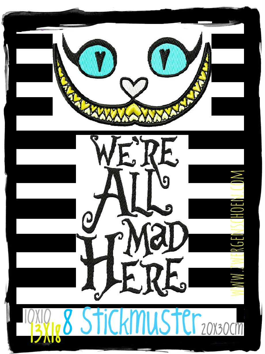 ♥ALLY`s CAT♥ Embroidery FILE-Set CHESHIRE Cat MAD Letter 10x10 13x18 20x30cm