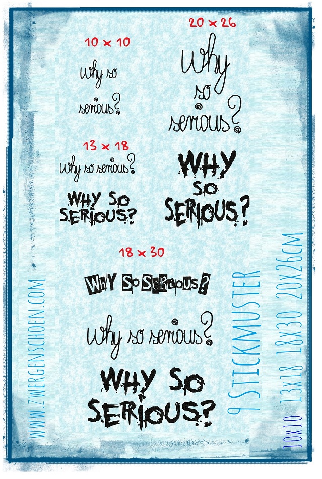 ♥WHY SO SERIOUS♥ Stickmuster 10x10 13x18 18x20 20x26cm